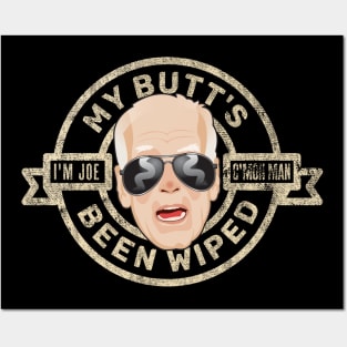 Joe Biden-My Butt's Been Wiped (Lightly) Posters and Art